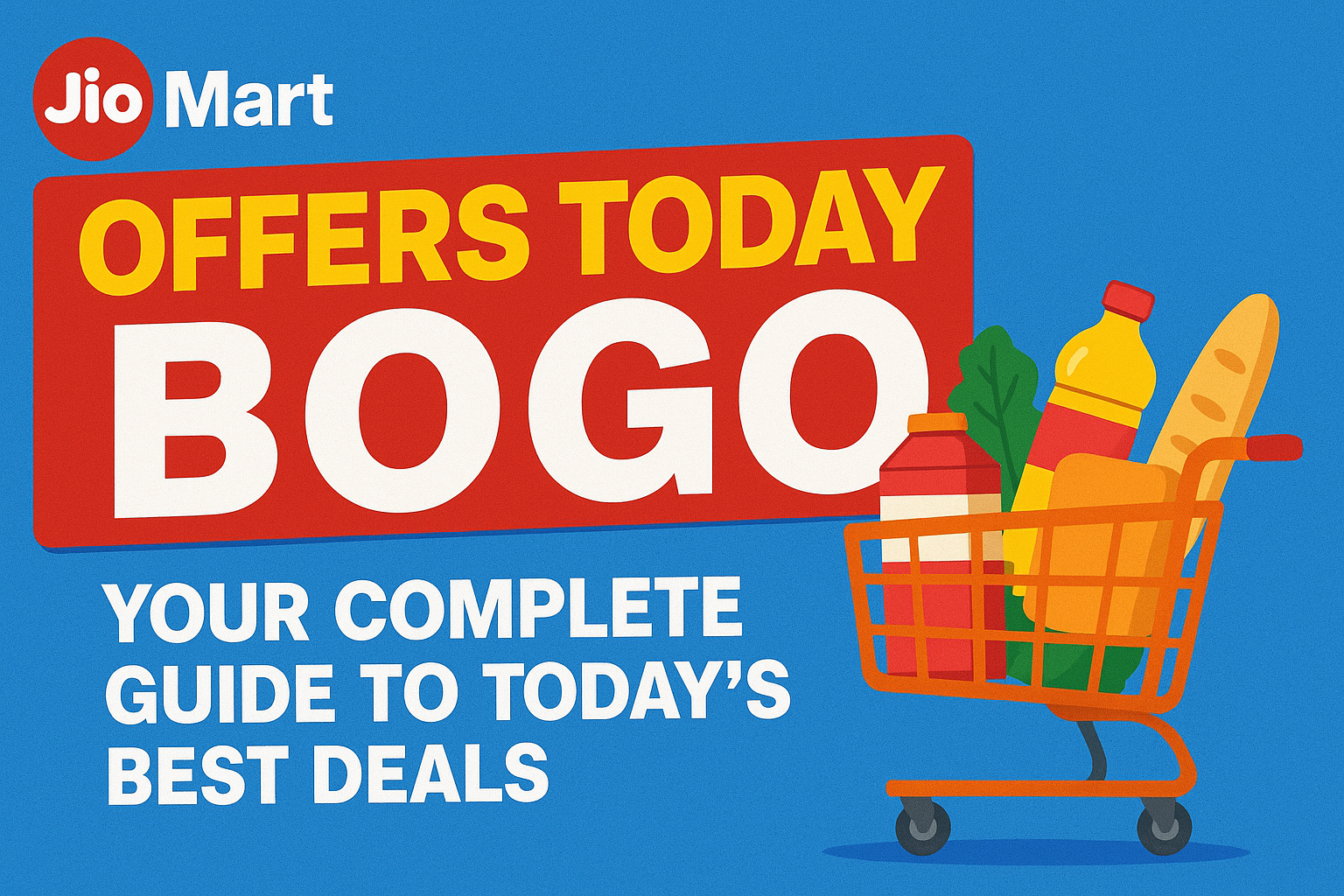JioMart Offers Today : Your Complete Guide to Today's Best Deals